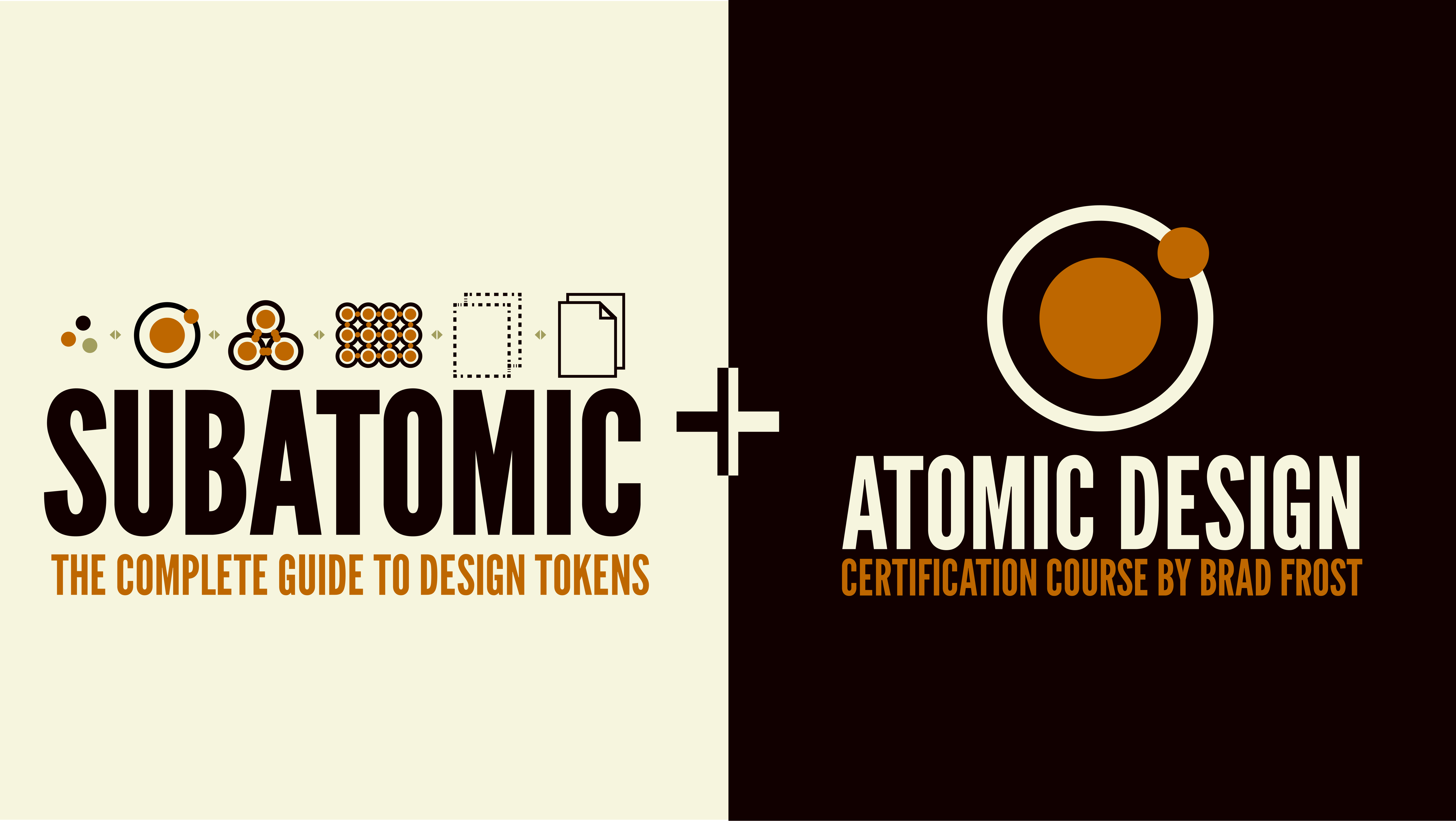 Subatomic The Complete Guide to Design Tokens and Atomic Design Certification Course bundle